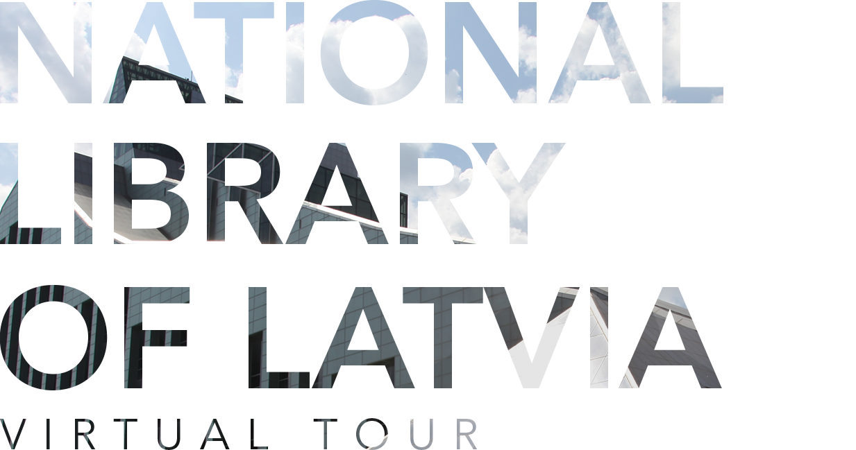 National Library of Latvia | Virtual Tour